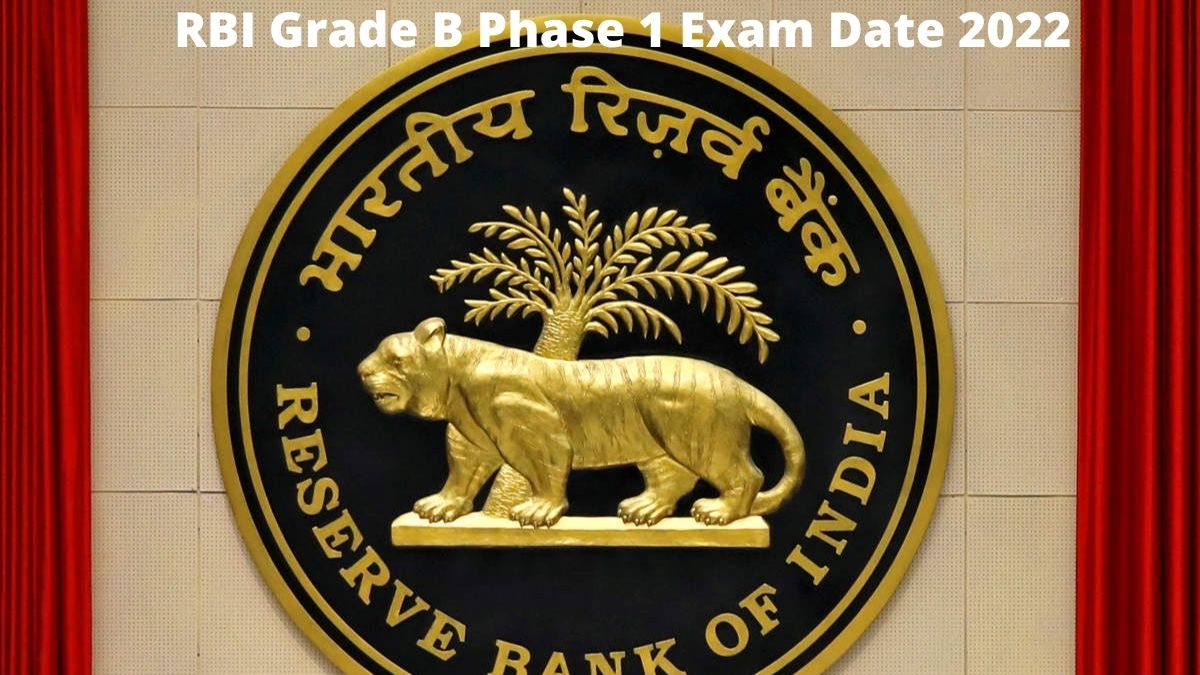 RBI Grade B Exam Date 2022